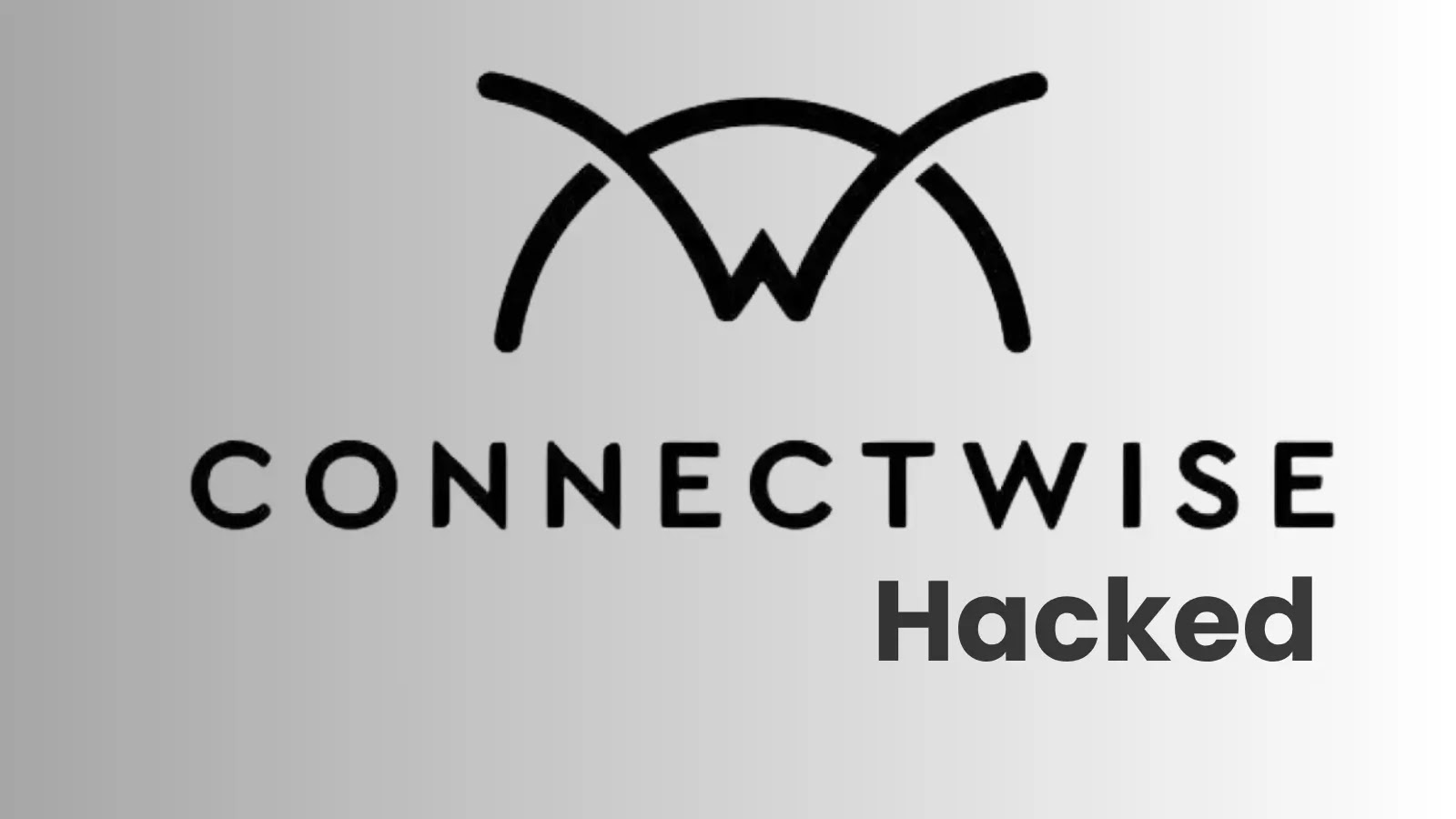 ConnectWise Breach: Nation-State Actors Compromise Systems to Access Customer Data