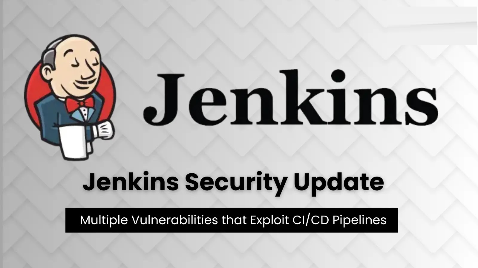 Jenkins Security Update Addresses Critical Vulnerabilities in CI/CD Pipelines