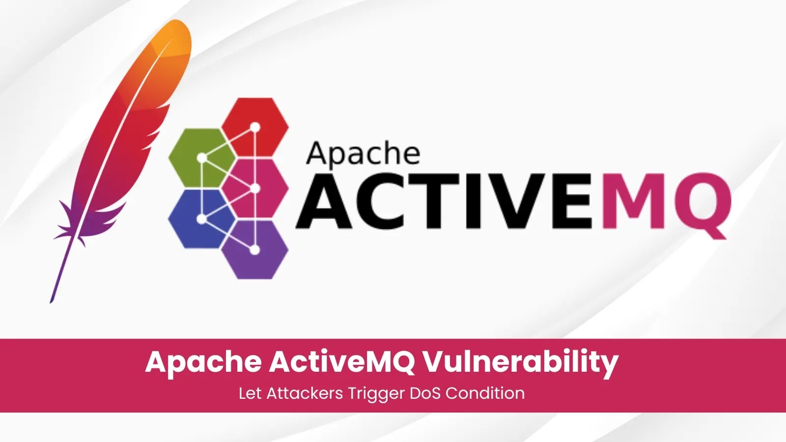 Critical Apache ActiveMQ Vulnerability (CVE-2025-27533) Exposes Systems to Denial of Service Attacks