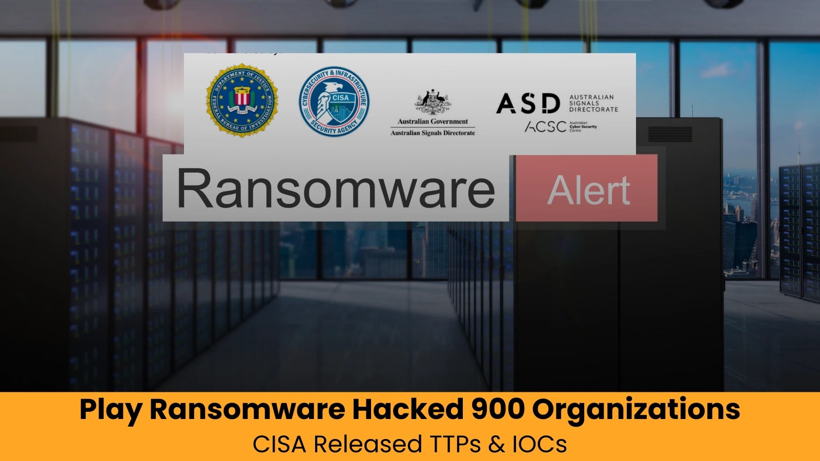 Understanding Play Ransomware: Tactics, Techniques, and Indicators of Compromise