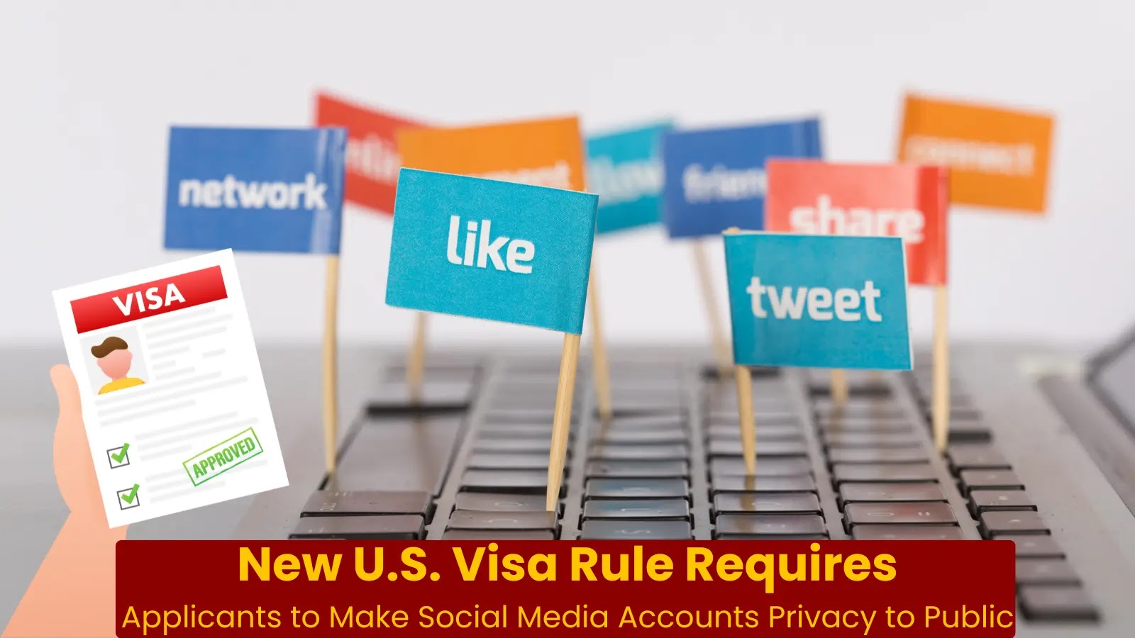 U.S. Implements Mandatory Social Media Screening for Visa Applicants