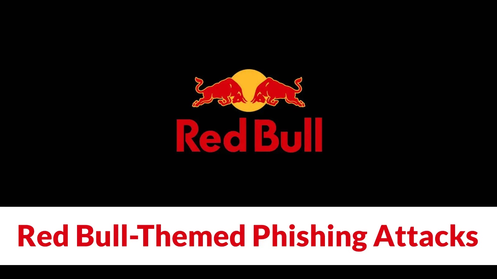 Red Bull-Themed Phishing Attacks Target Job Seekers’ Credentials