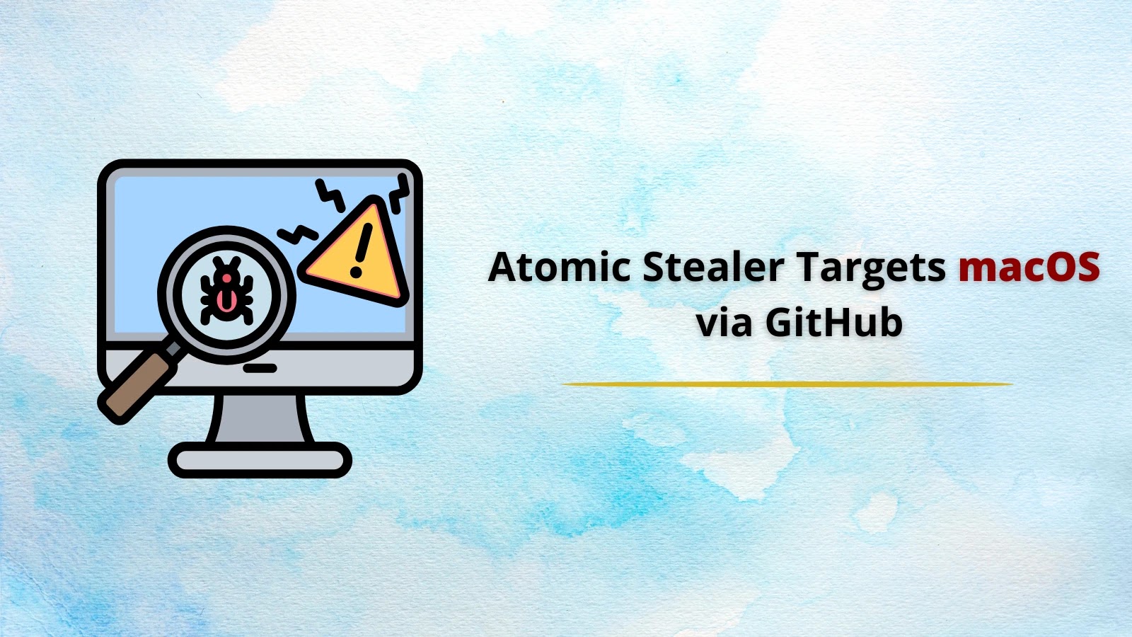 Sophisticated Cyber-Attack Targets macOS Users via GitHub Pages to Deploy Atomic Stealer Malware