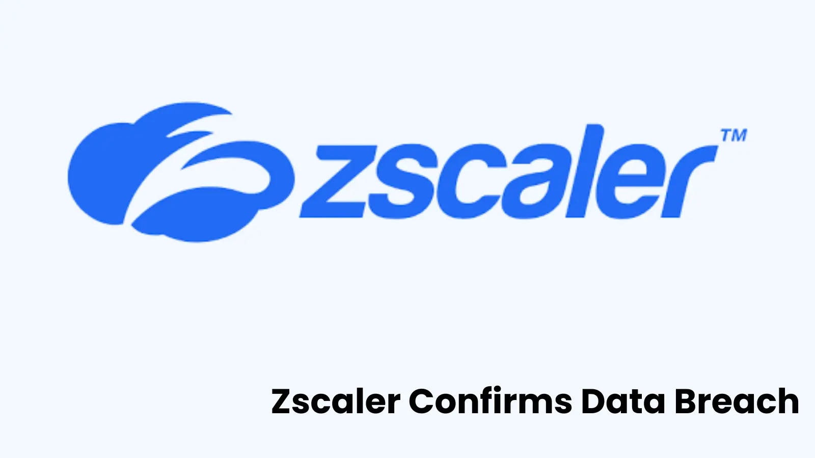 Zscaler Data Breach: Unveiling the Supply-Chain Attack and Its Implications