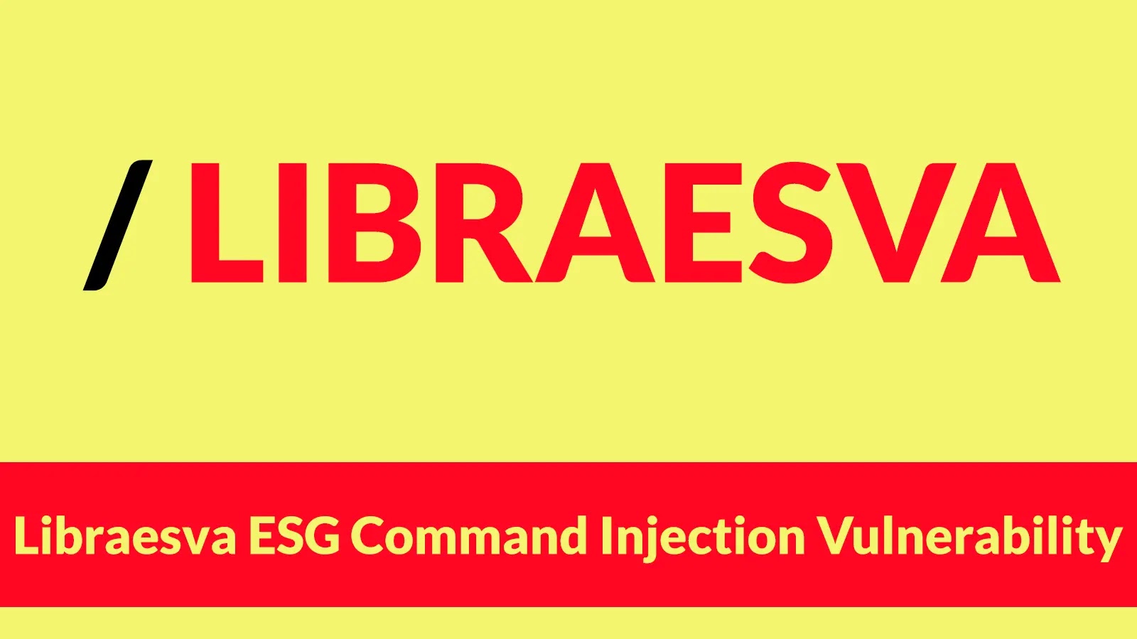 CISA Alerts on Active Exploitation of Libraesva ESG Command Injection Vulnerability