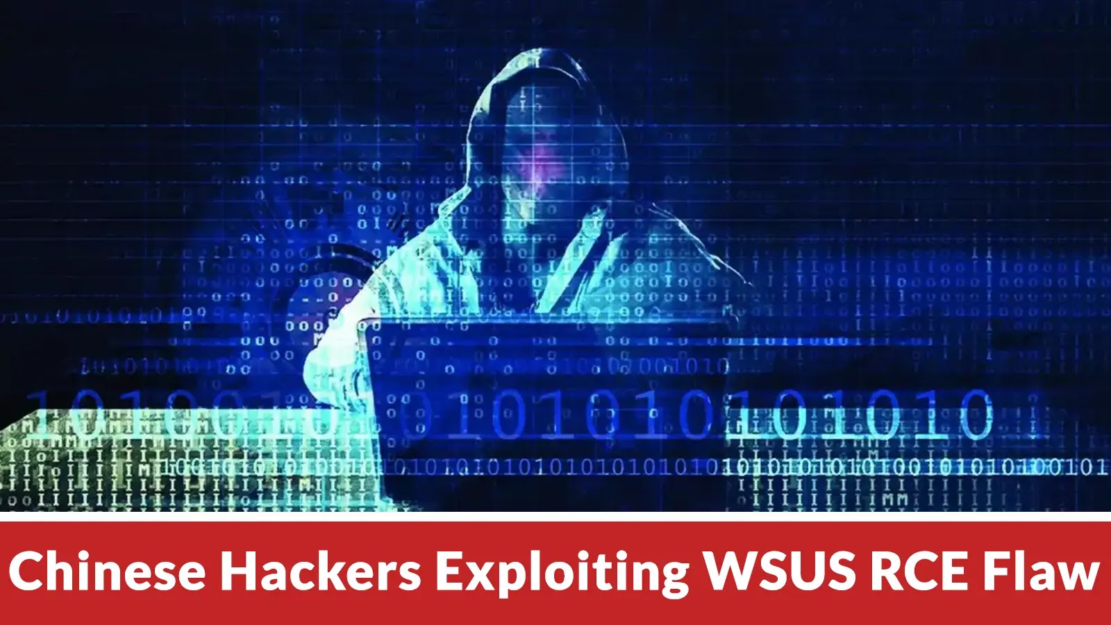 Chinese Hackers Exploit WSUS RCE Vulnerability to Deploy ShadowPad Malware Globally