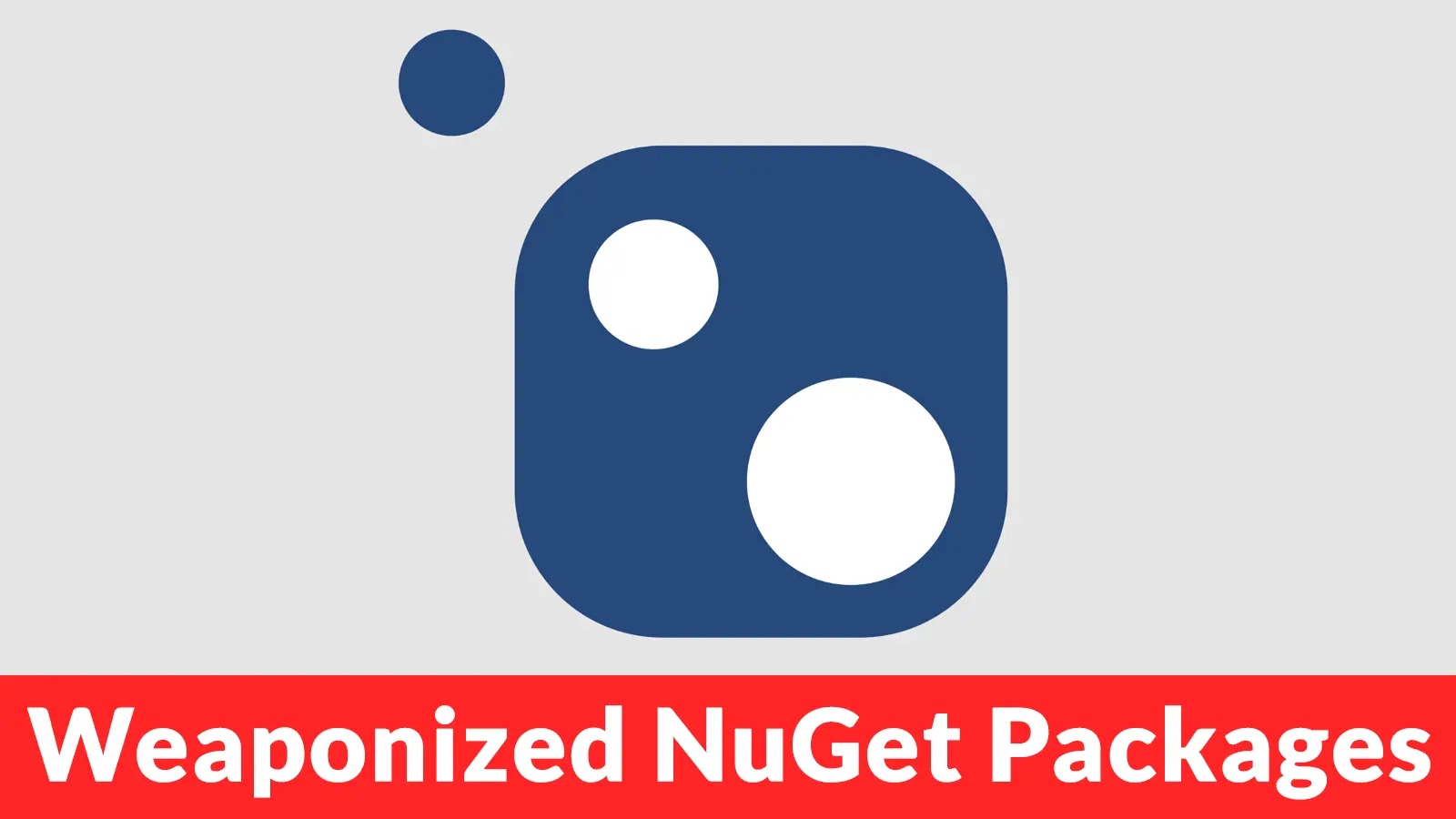 Malicious NuGet Packages Exploiting Supply Chains Threaten Industrial Control Systems