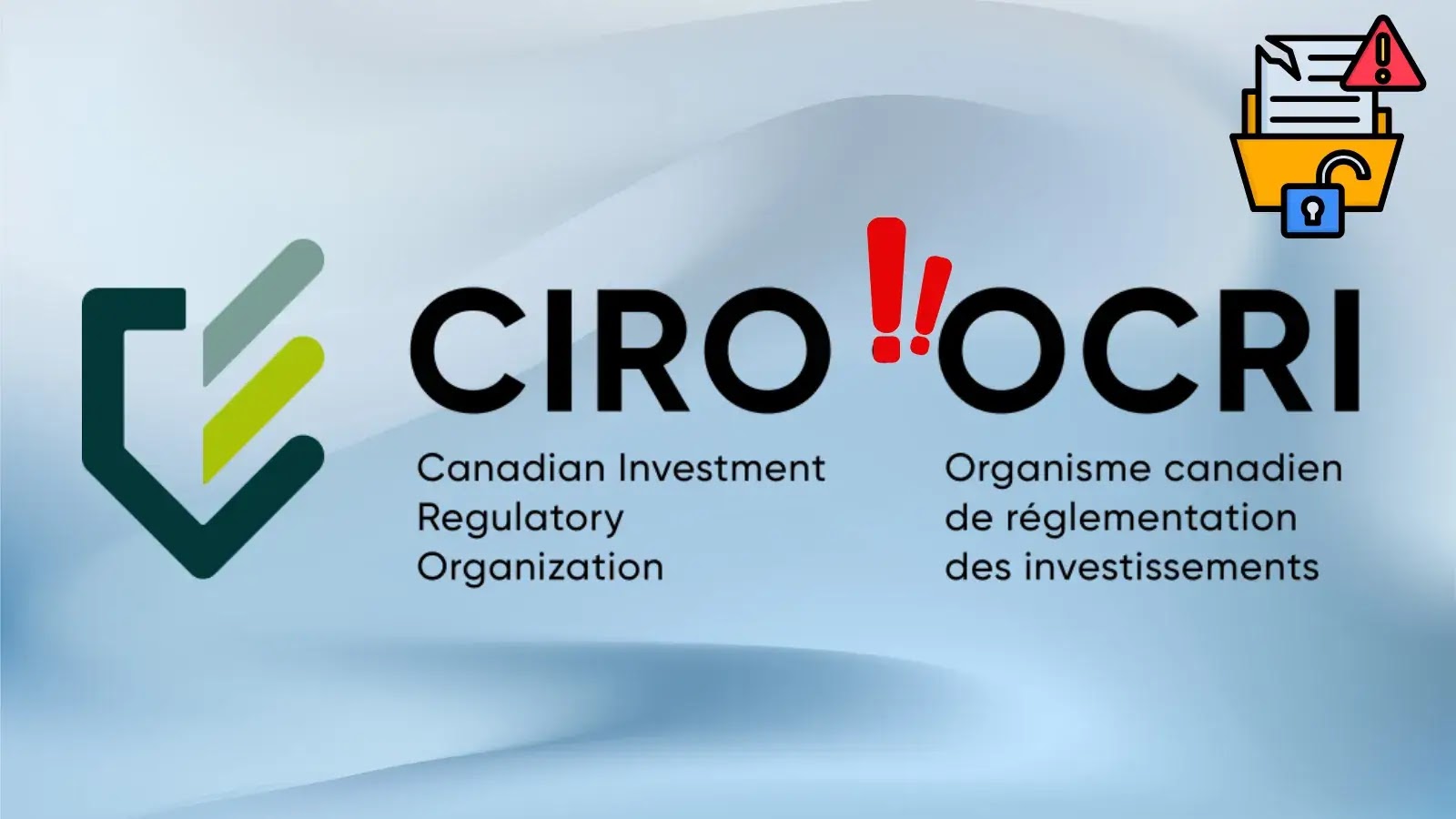 CIRO Data Breach Exposes Info of 750,000 Canadian Investors in Phishing Attack