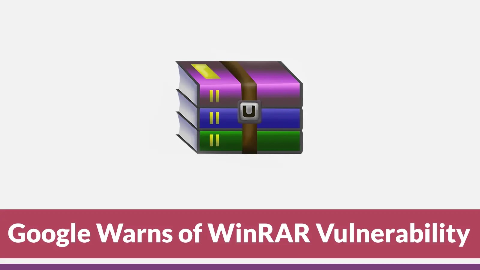 WinRAR Flaw CVE-2025-8088 Exploited by Hackers for Windows System Control