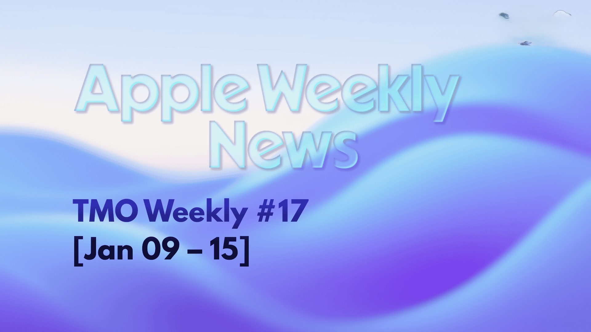 Apple Unveils Major Software Updates; iPhone 18 Leaks and Entertainment Gains Highlight Eventful Week