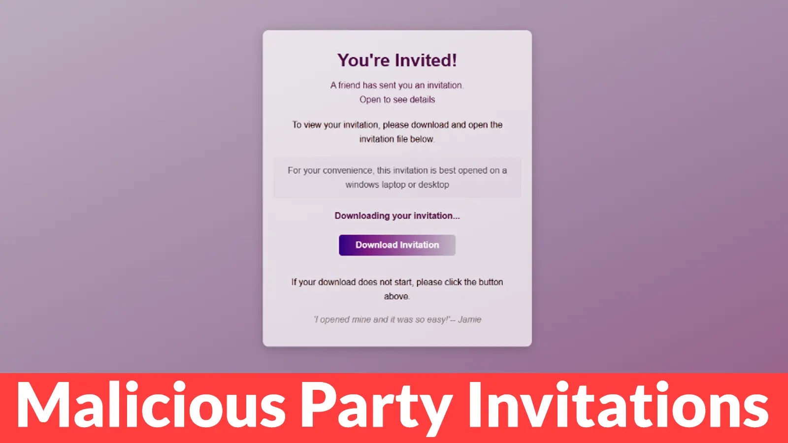 Phishing Scam Uses Fake Party Invites to Install Remote Access Software on Targeted Systems
