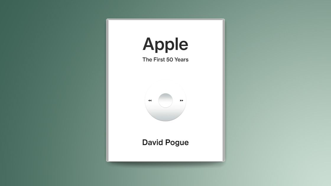 David Pogue’s Apple: The First 50 Years Chronicles Apple’s Journey Ahead of 50th Anniversary