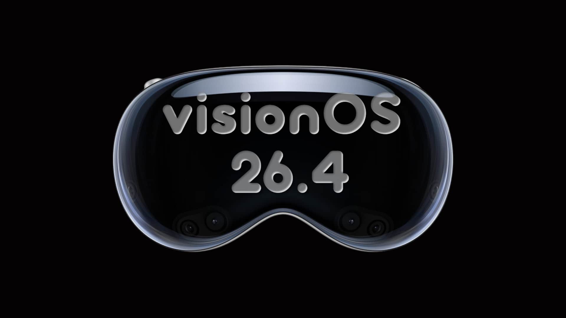 Apple Releases visionOS 26.4 Beta 3 for Vision Pro with Stability and Bug Fixes