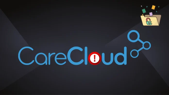 CareCloud Data Breach Exposes Sensitive Patient Records; Investigations and Legal Actions Underway