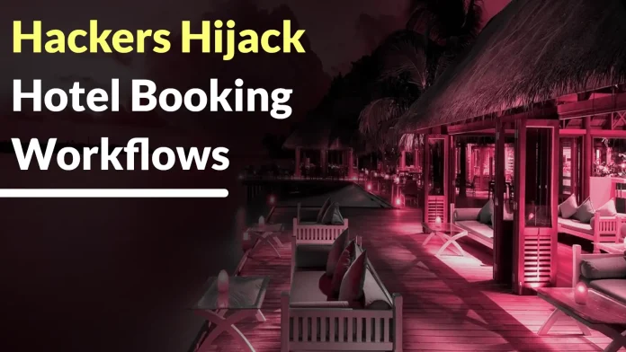Cybercriminals Exploit Hotel Booking Systems in Global Reservation Hijack Scam Fraud Targeting Travelers