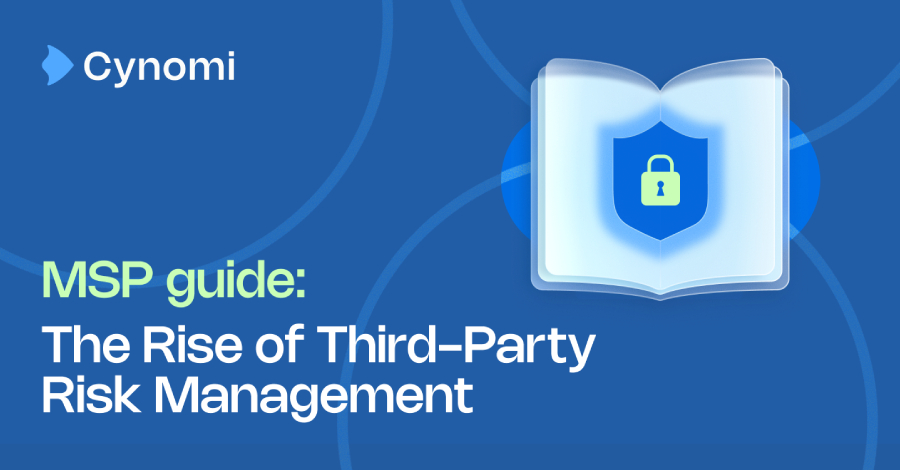 Organizations Boost Client Security by Enhancing Third-Party Risk Management Strategies