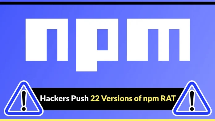 Hackers Deploy 22 Malicious npm Package Versions to Steal Cryptocurrency and Establish Backdoors